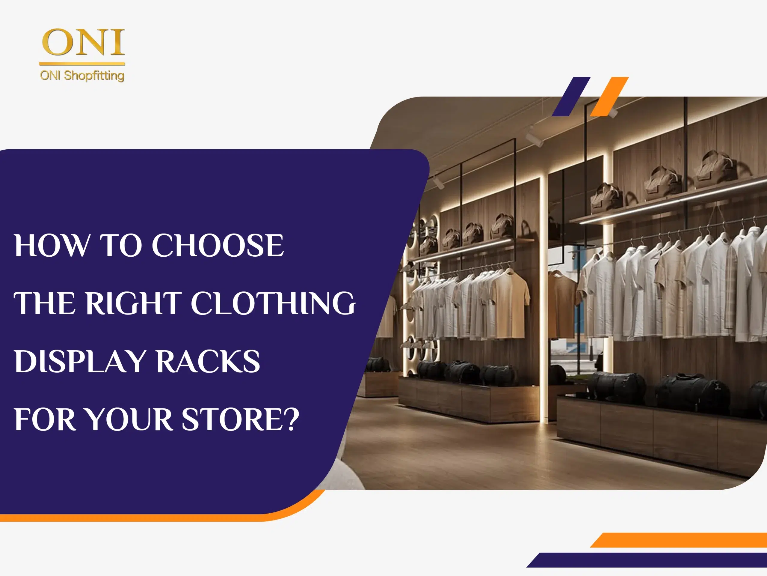 Store Racks Indication How to Choose the Right Clothing Display Racks for Your Store | ONI Display